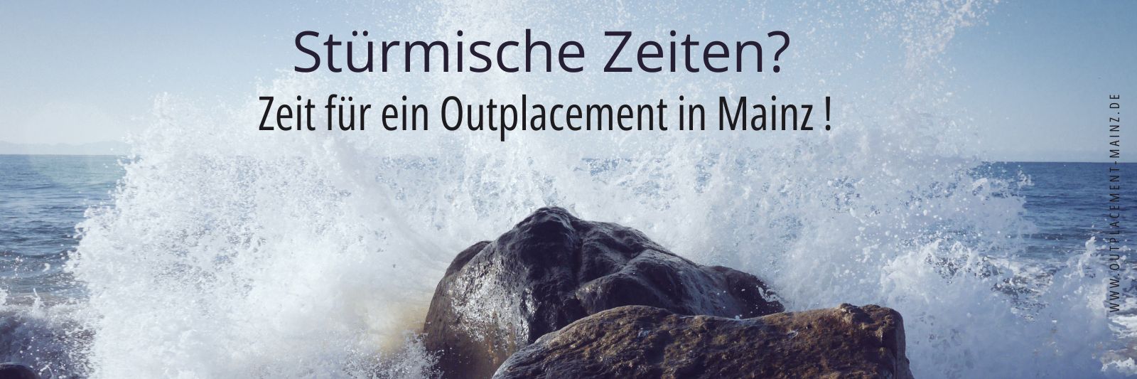 Outplacement Mainz für stürmische Zeiten im Job.